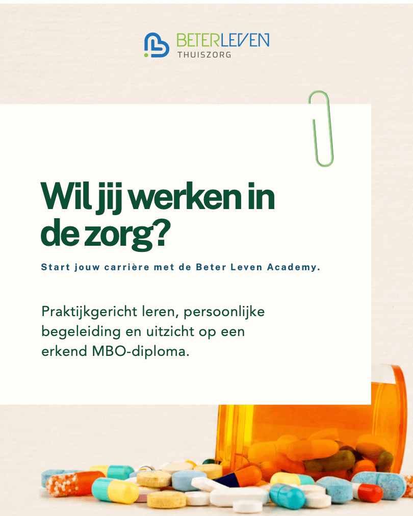 Campagnevisual van Beter Leven Thuiszorg met de tekst 'Wil jij werken in de zorg? Start jouw carrière met de Beter Leven Academy'